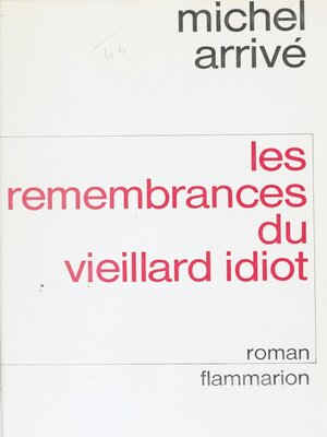 cover image of Les Remembrances du vieillard idiot
